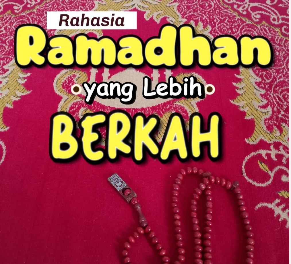 Memuliakan Ramadhan ada Rahasia Langit yang Bisa Membuat Doa Sulit Tertolak